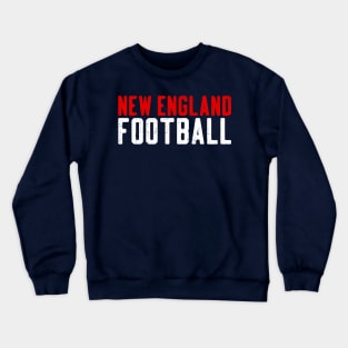 New England Football Crewneck Sweatshirt